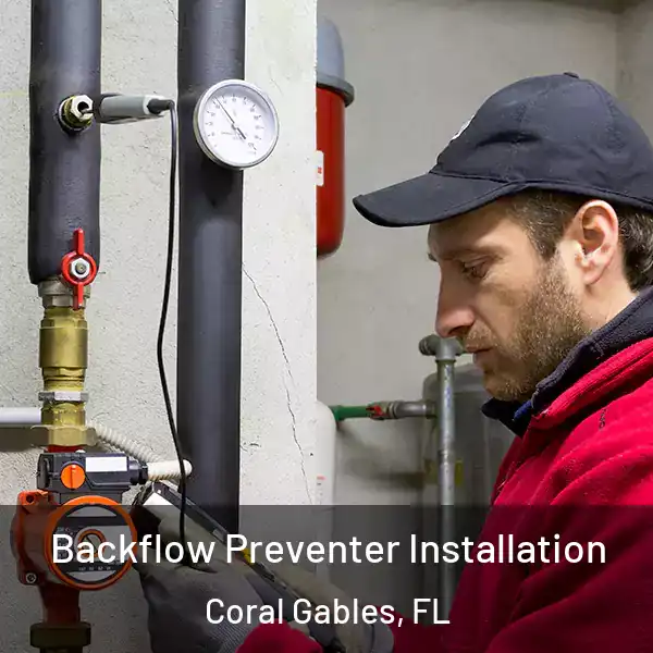  Backflow Preventer Installation Coral Gables, FL