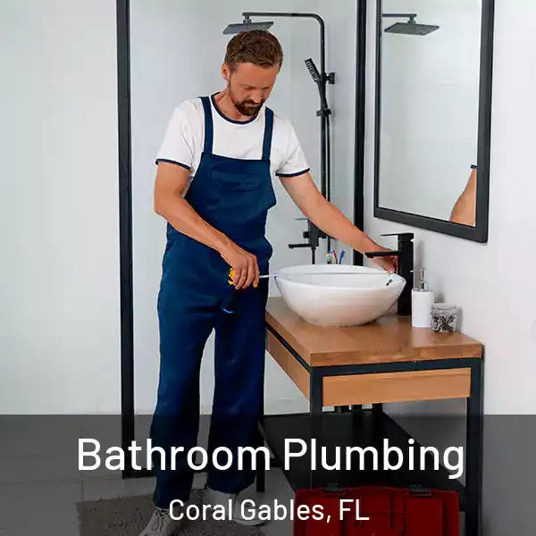  Bathroom Plumbing Coral Gables, FL