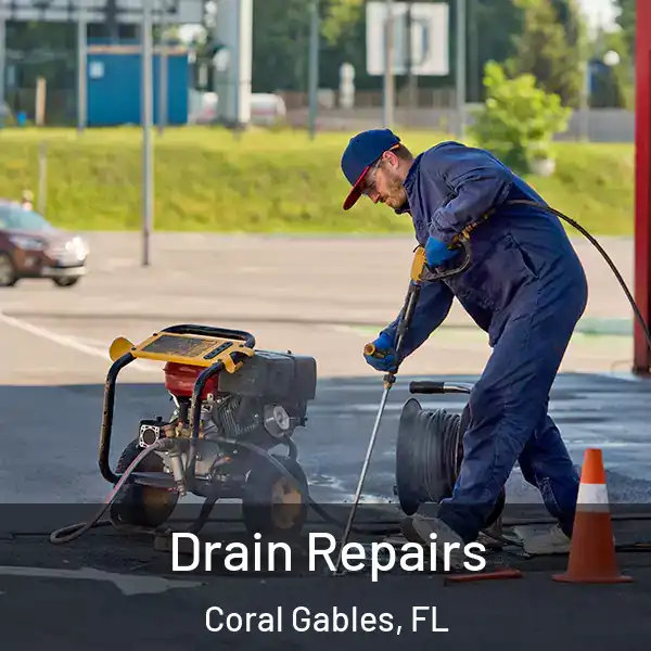  Drain Repairs Coral Gables, FL