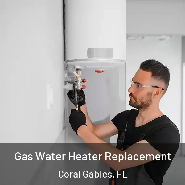  Gas Water Heater Replacement Coral Gables, FL