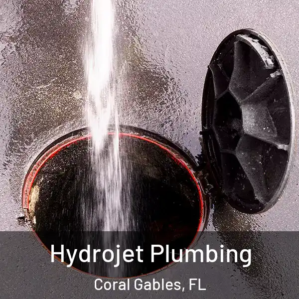  Hydrojet Plumbing Coral Gables, FL