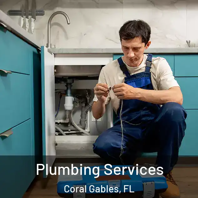  Plumbing Services Coral Gables, FL