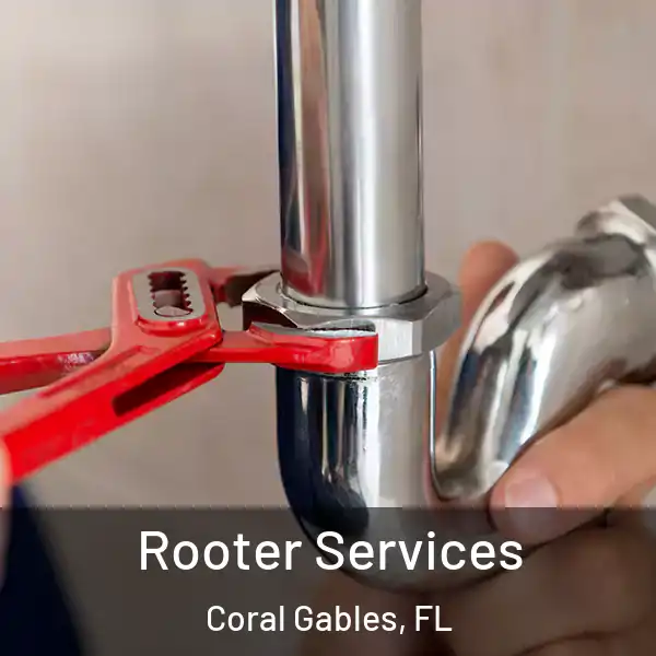  Rooter Services Coral Gables, FL
