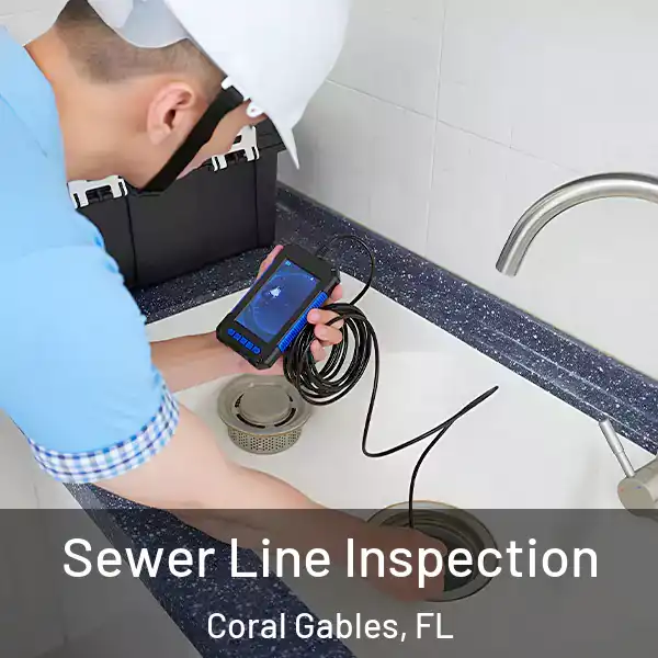  Sewer Line Inspection Coral Gables, FL