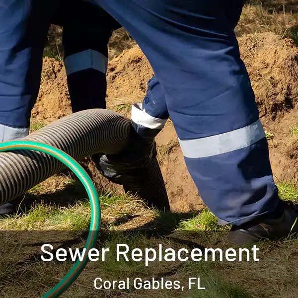  Sewer Replacement Coral Gables, FL