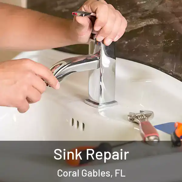 Sink Repair Coral Gables, FL