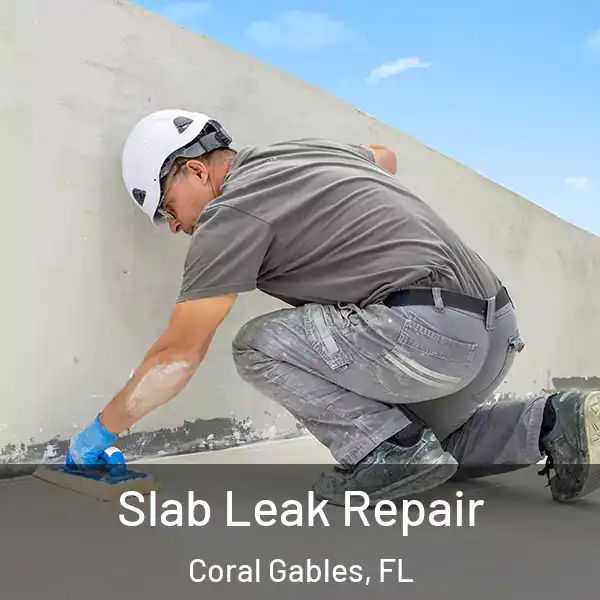  Slab Leak Repair Coral Gables, FL