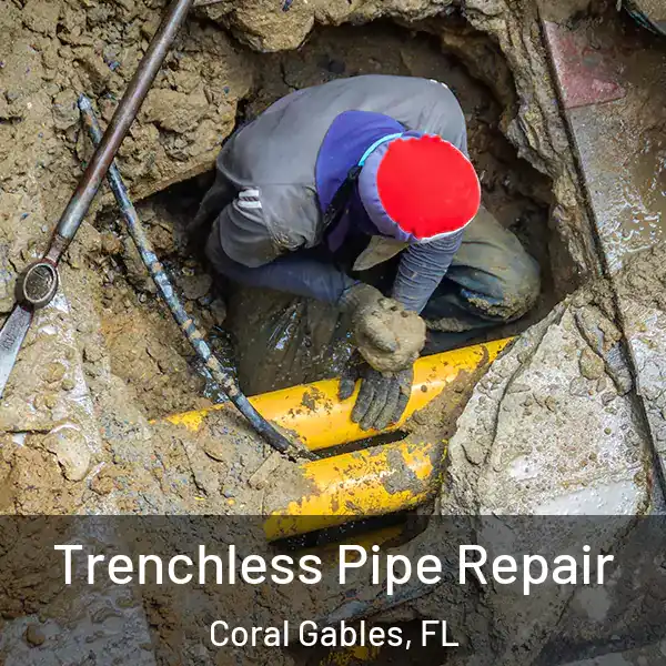  Trenchless Pipe Repair Coral Gables, FL