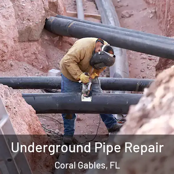  Underground Pipe Repair Coral Gables, FL