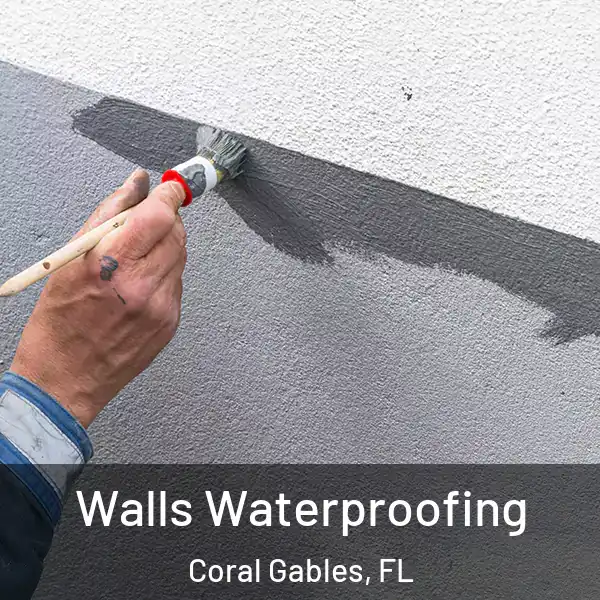  Walls Waterproofing Coral Gables, FL