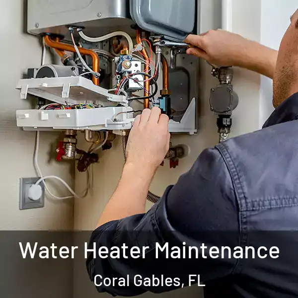  Water Heater Maintenance Coral Gables, FL