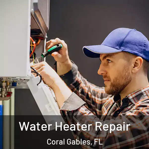  Water Heater Repair Coral Gables, FL